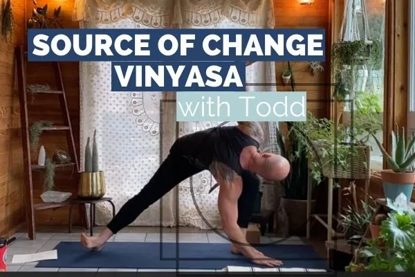 Source Of Change Vinyasa