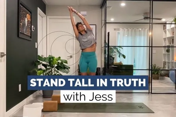 Stand Tall In Truth Flow Yoga with Jessica LaFalce
